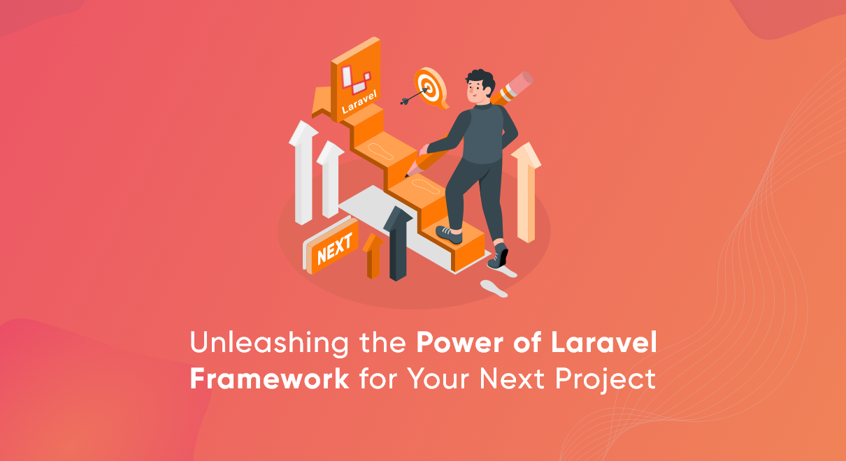 Unleashing the Power of Laravel